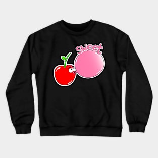 Cheery with a gum Crewneck Sweatshirt